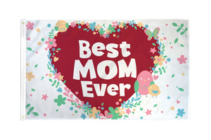 Best Mom Ever Flag